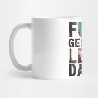 F*cuk generes let's dance! Mug